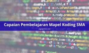 Capaian Pembelajaran Mapel Koding SMA