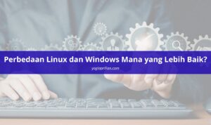 perbedaan-linux-dan-windows-yogiaprilian perbedaan linux dan windows