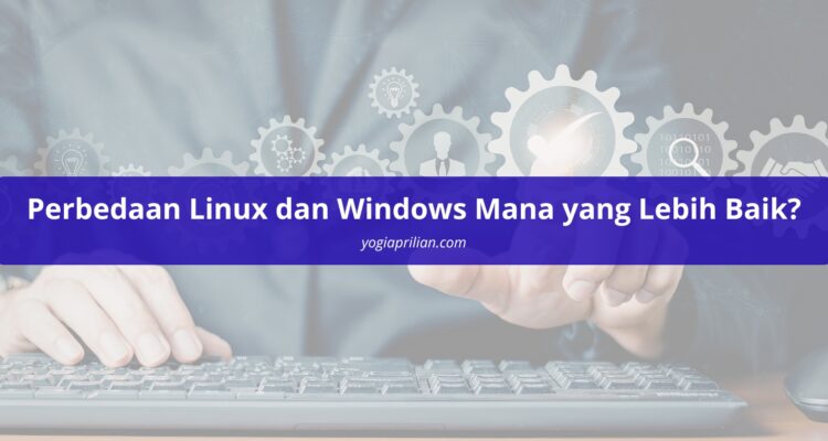 perbedaan linux dan windows